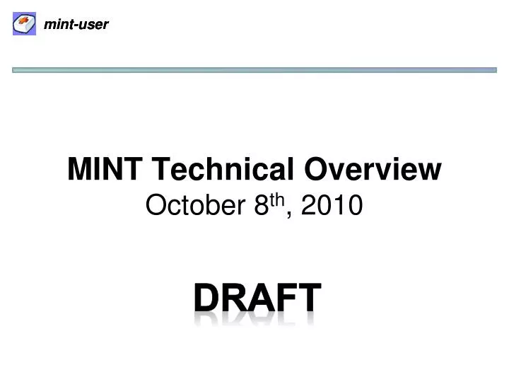 mint technical overview october 8 th 2010
