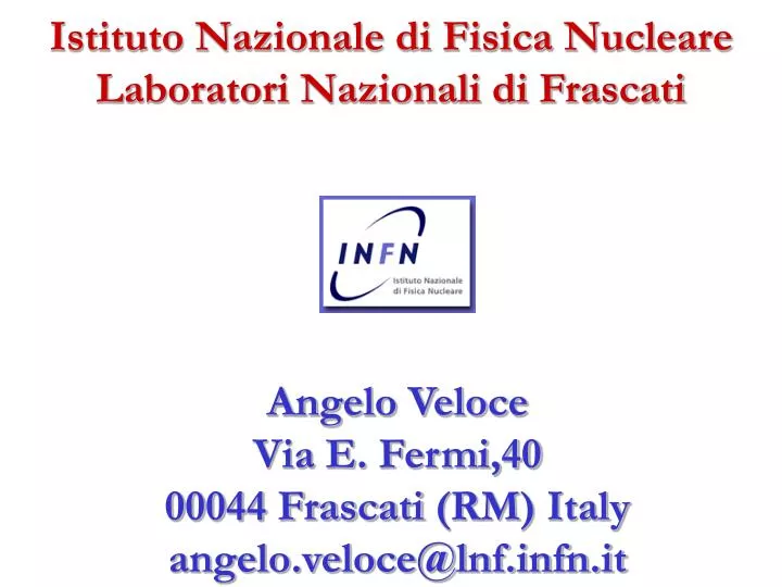 istituto nazionale di fisica nucleare laboratori nazionali di frascati