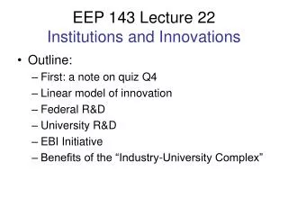 EEP 143 Lecture 22 Institutions and Innovations