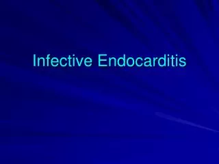 Infective Endocarditis