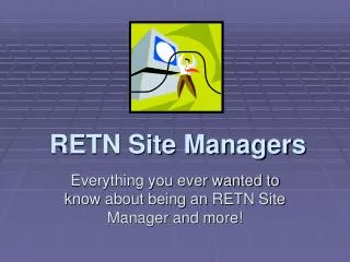 RETN Site Managers