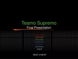 Teamo Supremo Final Presentation