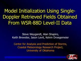 Model Initialization Using Single-Doppler Retrieved Fields Obtained From WSR-88D Level-II Data
