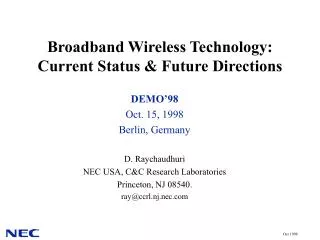 Broadband Wireless Technology: Current Status &amp; Future Directions