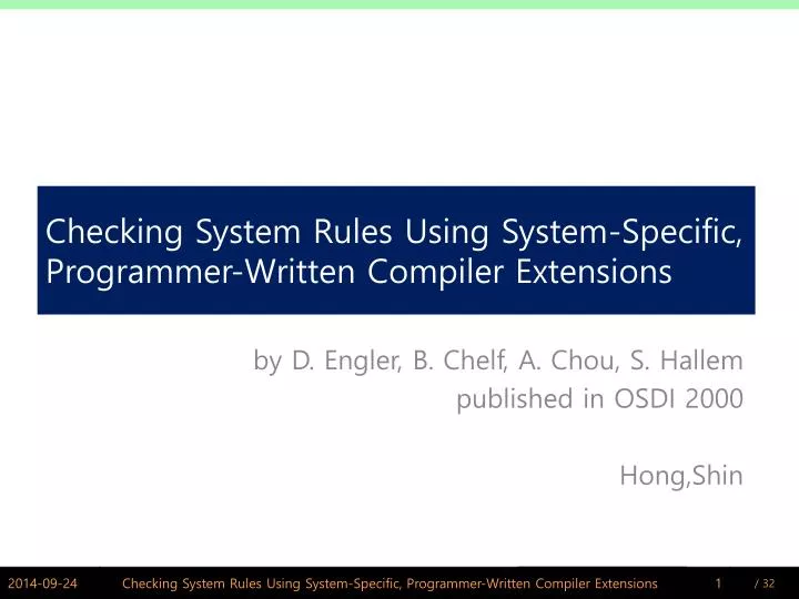 checking system rules using system specific programmer written compiler extensions