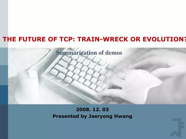 the future of tcp train wreck or evolution