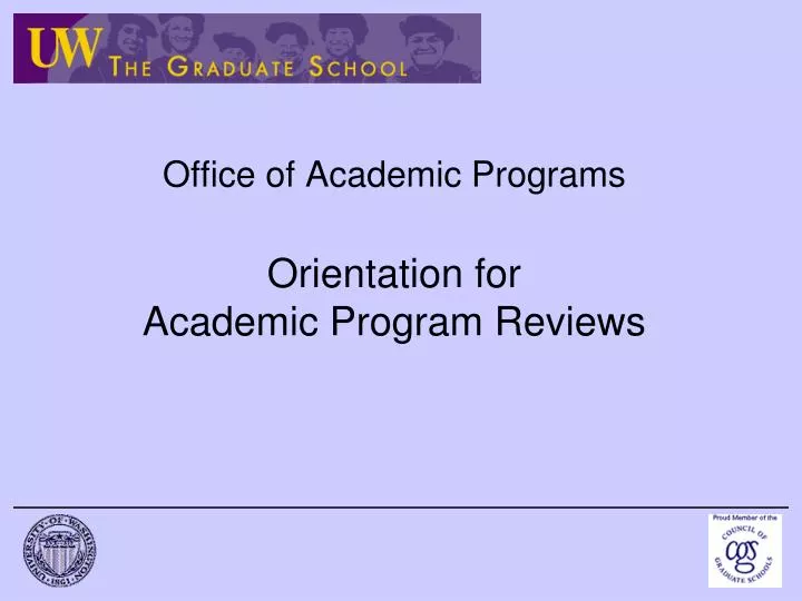 office of academic programs orientation for academic program reviews
