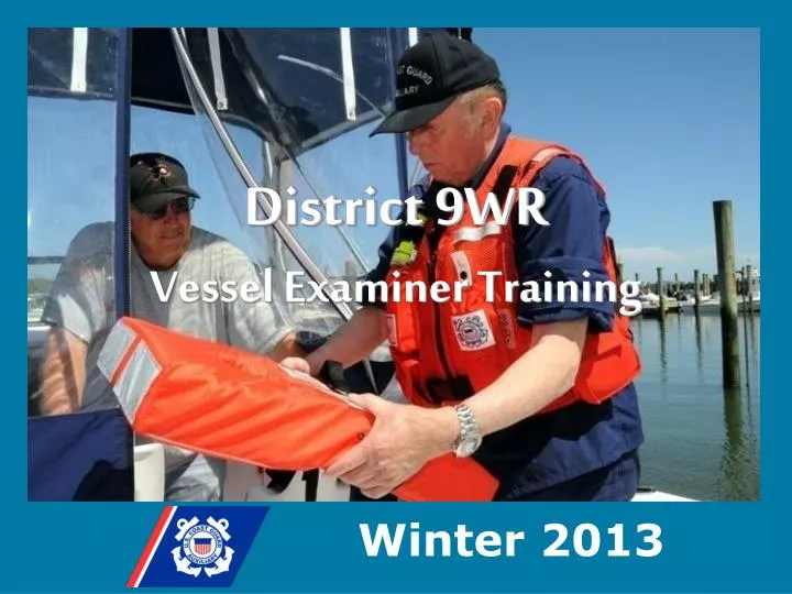 district 9wr vessel examiner training