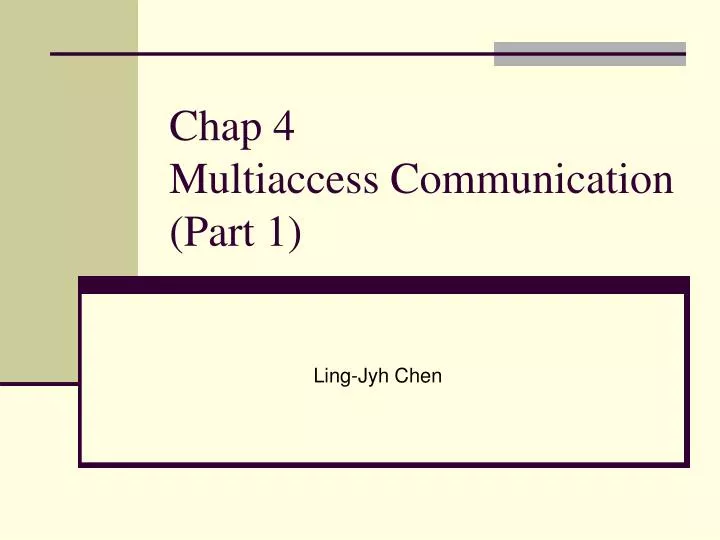 chap 4 multiaccess communication part 1