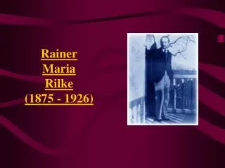 rainer maria rilke 1875 1926