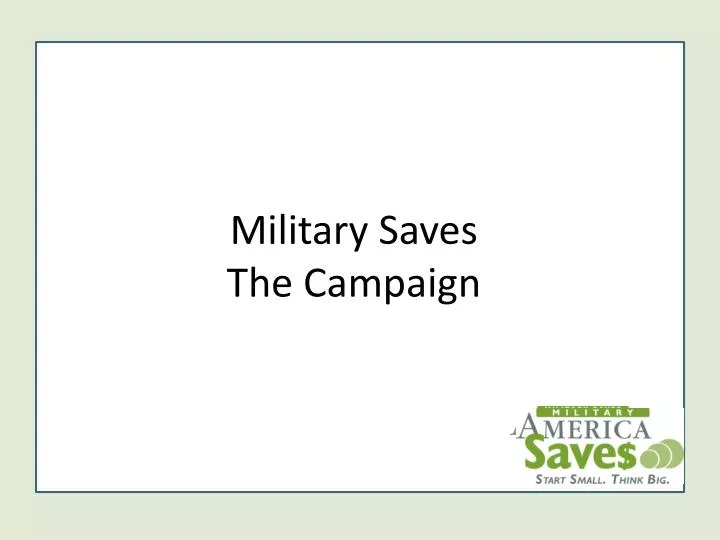 military saves the campaign