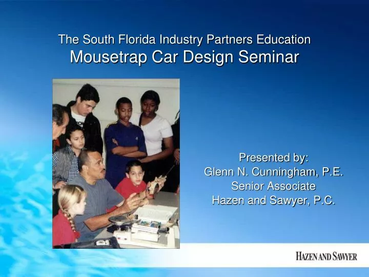 the south florida industry partners education mousetrap car design seminar