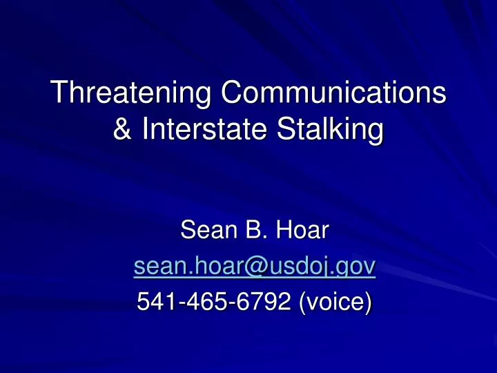 threatening communications interstate stalking