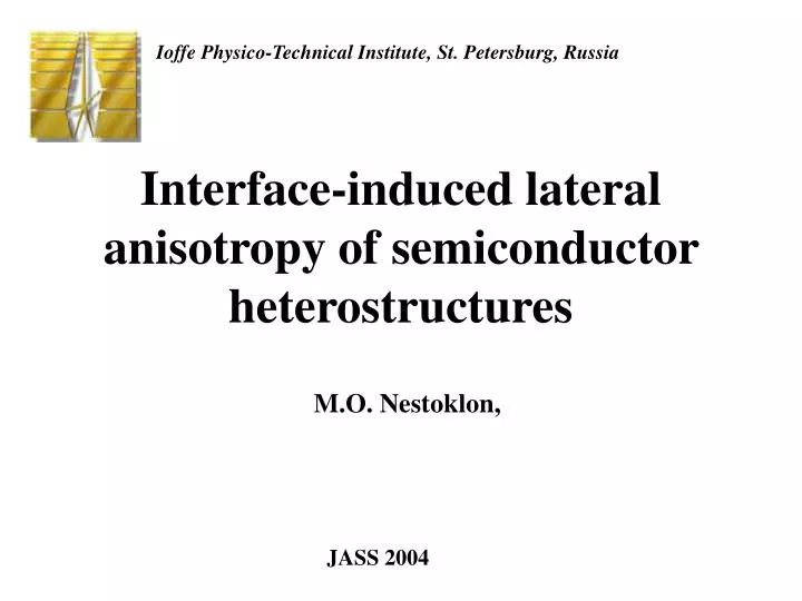 interface induced lateral anisotropy of semiconductor heterostructures