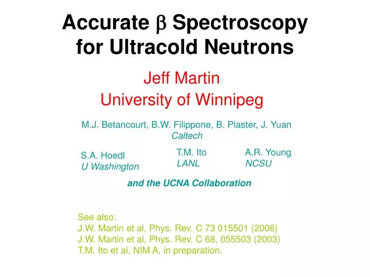 accurate spectroscopy for ultracold neutrons