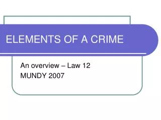 ELEMENTS OF A CRIME