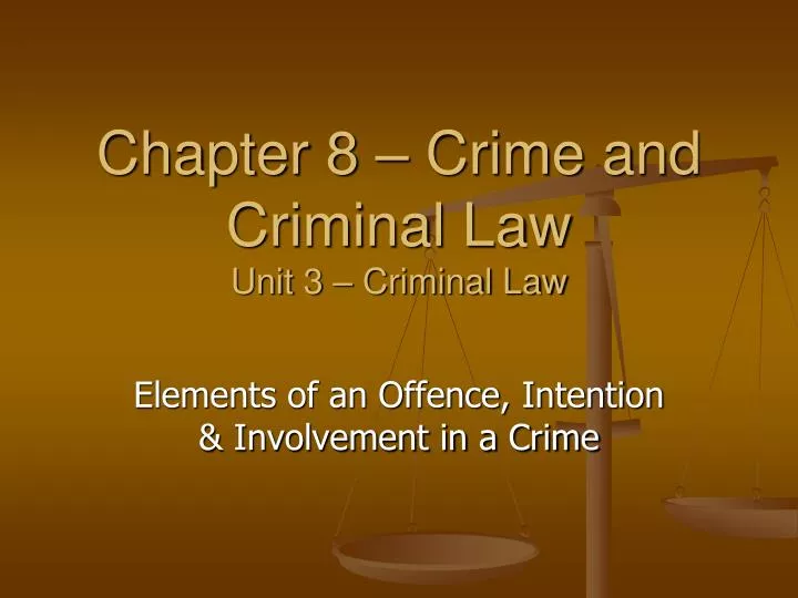 chapter 8 crime and criminal law unit 3 criminal law