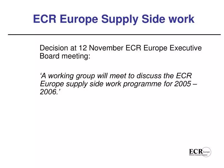 ecr europe supply side work