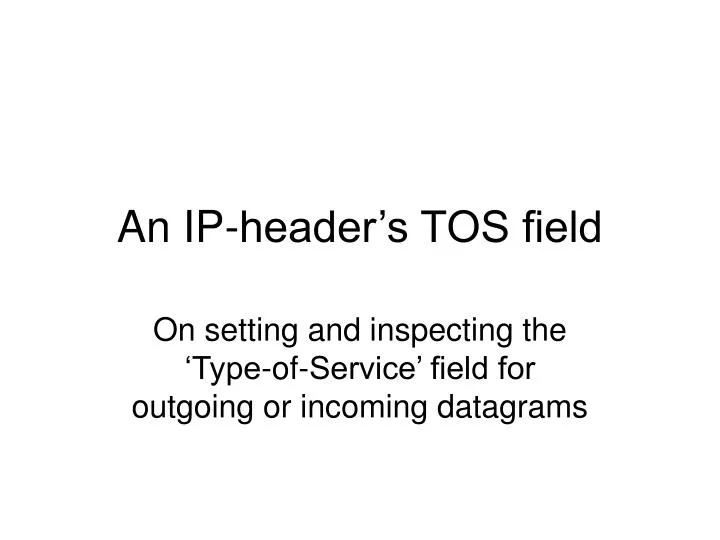 an ip header s tos field