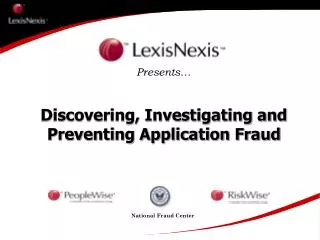 Discovering, Investigating and Preventing Application Fraud