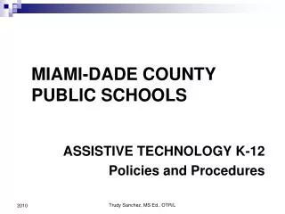 ASSISTIVE TECHNOLOGY K-12 Policies and Procedures
