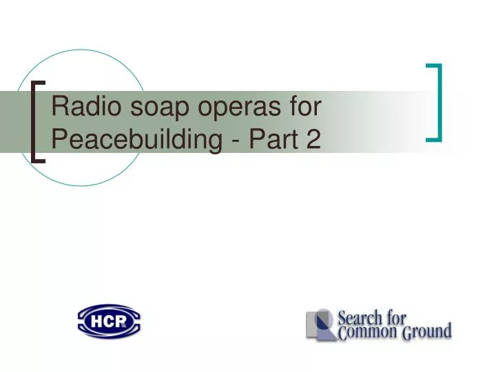 radio soap operas for peacebuilding part 2
