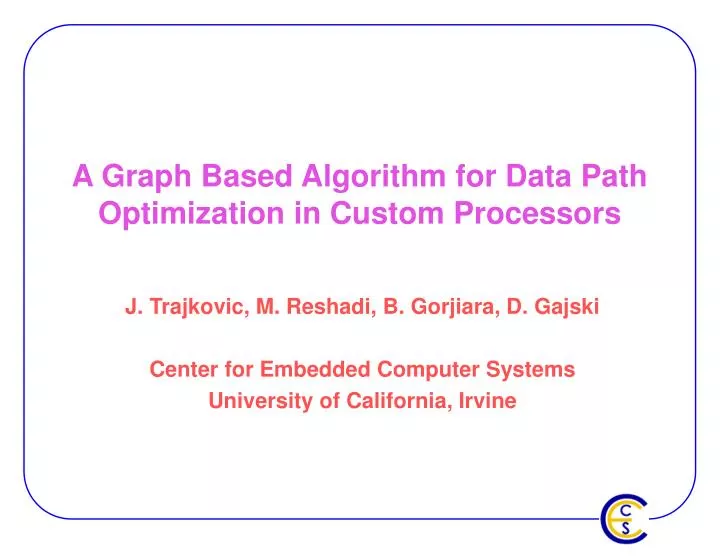 a graph based algorithm for data path optimization in custom processors