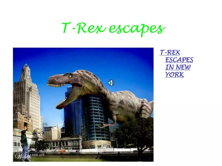 t rex escapes