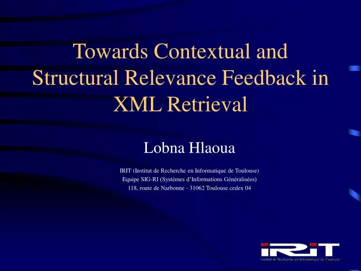 towards contextual and structural relevance feedback in xml retrieval
