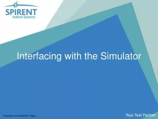 Interfacing with the Simulator