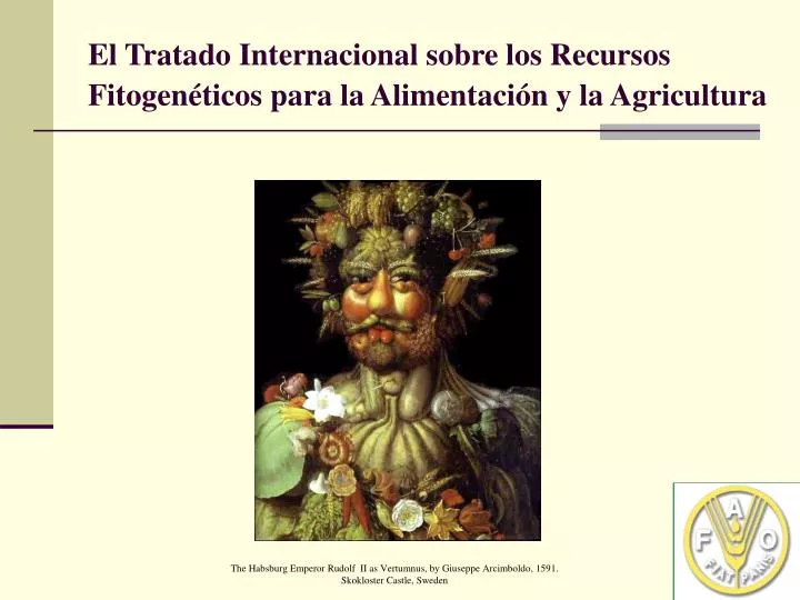 el tratado internacional sobre los recursos fitogen ticos para la alimentaci n y la agricultura