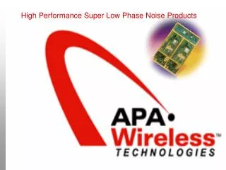 High Performance Super Low Phase Noise Products