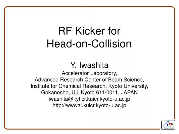 rf kicker for head on collision