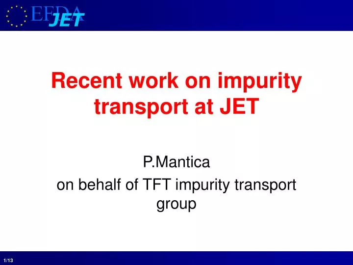 recent work on impurity transport at jet