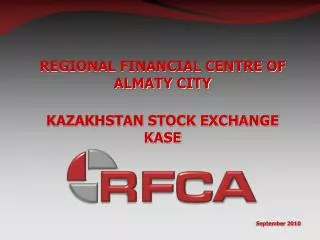 REGIONAL FINANCIAL CENTRE OF ALMATY CITY KAZAKHSTAN STOCK EXCHANGE KASE