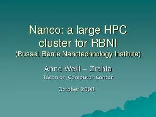 Nanco: a large HPC cluster for RBNI (Russell Berrie Nanotechnology Institute)