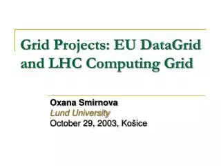 Grid Projects: EU DataGrid and LHC Computing Grid