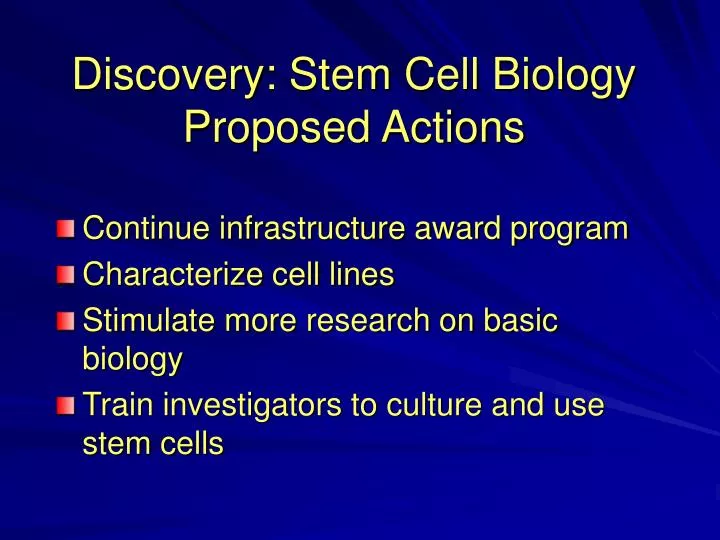 discovery stem cell biology proposed actions
