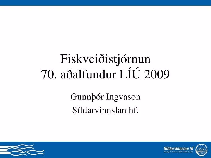 fiskvei istj rnun 70 a alfundur l 2009