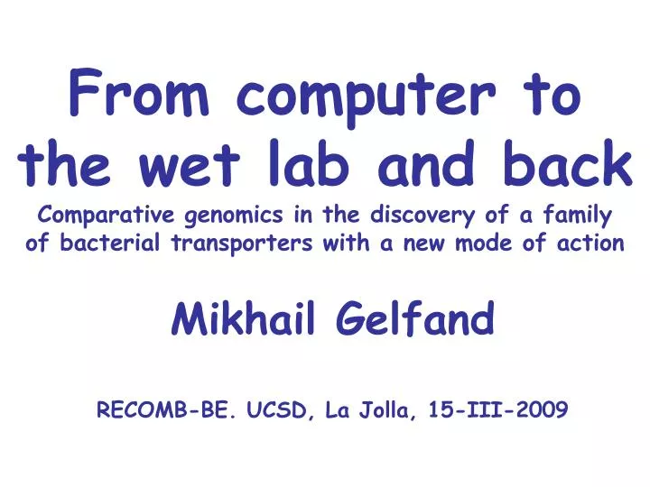 mikhail gelfand recomb be ucsd la jolla 15 iii 200 9