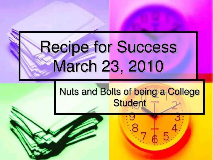 recipe for success march 23 2010