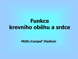funkce krevn ho ob hu a srdce