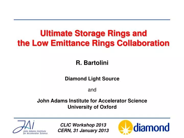 ultimate storage rings and the low emittance rings collaboration