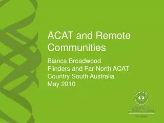 ACAT and Remote Communities