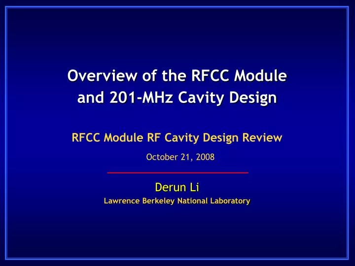 overview of the rfcc module and 201 mhz cavity design