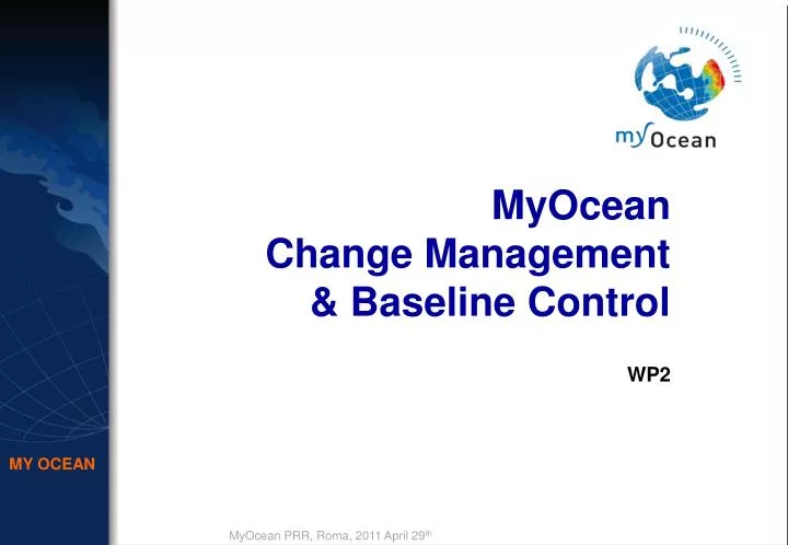 myocean change management baseline control