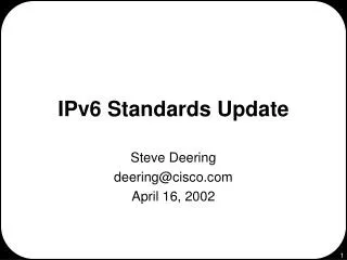 IPv6 Standards Update