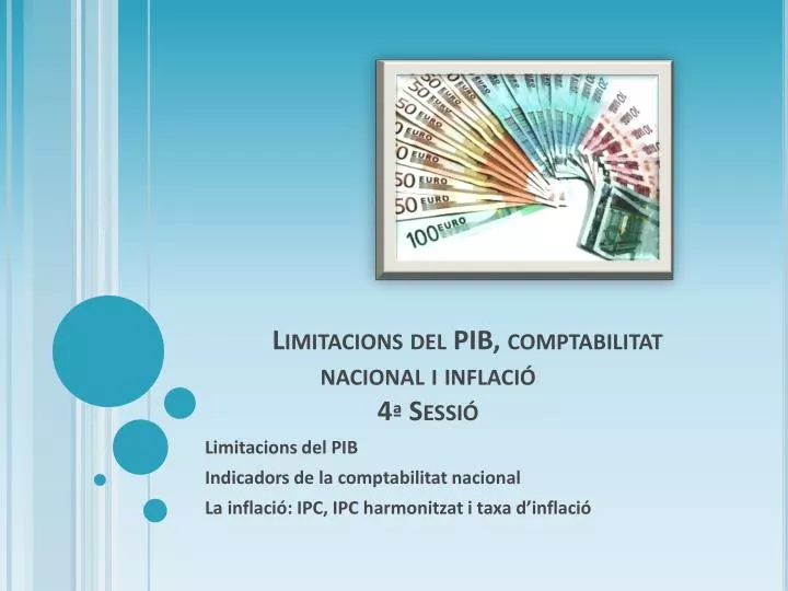 limitacions del pib comptabilitat nacional i inflaci 4 sessi