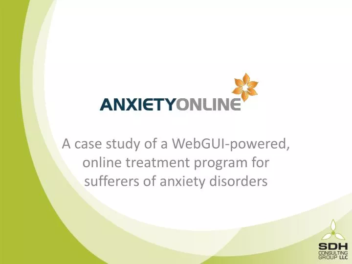 a case study of a webgui powered online treatment program for sufferers of anxiety disorders