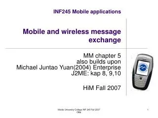 INF245 Mobile applications Mobile and wireless message exchange